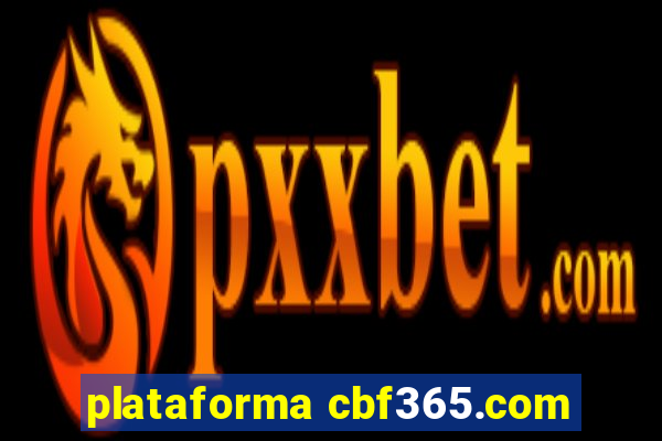 plataforma cbf365.com